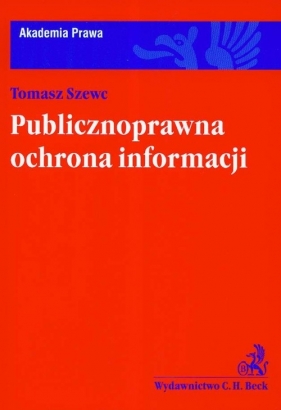 Publicznoprawna ochrona informacji - Szewc Tomasz
