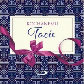 Z kokardką - Kochanemu Tacie - Opracowanie zbiorowe