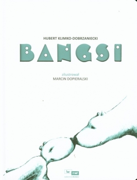 Bangsi - Klimko-Dobrzaniecki Hubert<br />