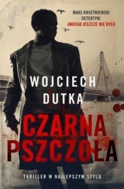 Czarna pszczoła - Wojciech Dutka