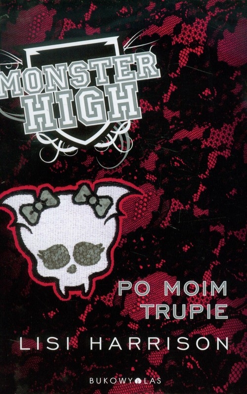 Monster High 4 Po moim trupie