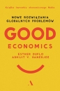 Good Economics. Nowe Rozwiązania globalnych problemów - Abhijit V. Banerjee, Esther Duflo
