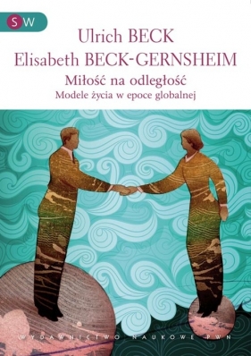Miłość na odległość - Beck-Gernsheim Elisabeth, Beck Ulrich