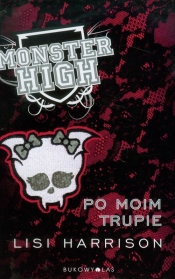 Monster High 4 Po moim trupie