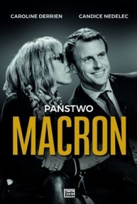 Państwo Macron - Caroline Derrien, Candice Nedelec