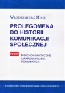 Prolegomena do historii komunikacji społecznej Tom 4 Psychosomatyczne Włodzimierz Mich