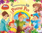 Fantastyczna książka 3D. Piotruś Pan. Rozkładanki - Gian Luca Oliveri, Opracowanie zbiorowe