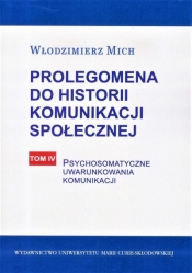 Prolegomena do historii komunikacji społecznej Tom 4 - Włodzimierz Mich