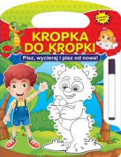 Kropka do kropki. Pisz, wycieraj i pisz od nowa! - Opracowanie zbiorowe
