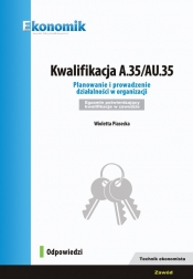 Kwalifikacja A.35/AU.35 Planowanie i prowadzenie działalności w organizacji Egzamin potwierdzający - Wioletta Piasecka