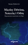 Między Dźwiną, Notecią i Odrą. Wspomnienia repatrianta zza Bugu