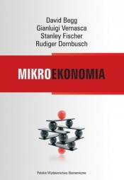 Mikroekonomia - Begg David, Fisher Stanley, Vernasca Gianluigi