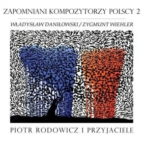 Zapomniani Kompozytorzy Polscy 2 CD - Rodowicz Piotr i Przyjaciele