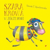 Szara krowa w żółte paski - Myszkorowska Urszula T.