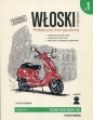Włoski w Tłumaczeniach. Gramatyka 1. Praktyczny Kurs Językowy. Poziom Podstawowy + MP3 - Katarzyna Foremniak