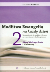 Modlitwa Ewangelią na każdy dzień 2 okres Wielkiego Postu i Wielkanocy - Krzysztof Wons