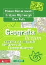 Geografia Liceum zadania na mapach konturowych i topograficznych  Domachowski Roman, Młynarczyk Grażyna, Pelle Ewa