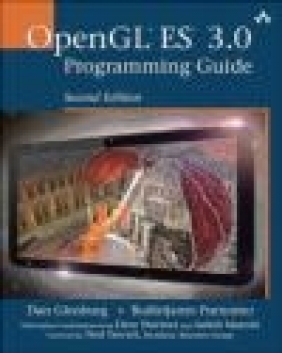 OpenGL ES 3.0 Programming Guide Aaftab Munshi, Dave Shreiner, Budirijanto Purnomo