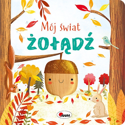 Mój świat. Żołądź