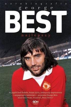 George Best. Najlepszy. Autobiografia - Roy Collins, George Best