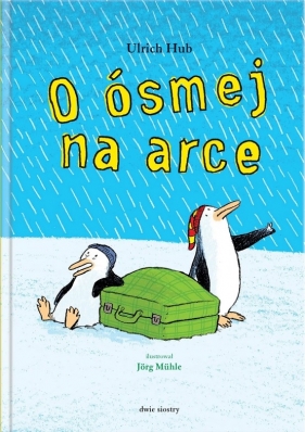 O ósmej na arce. Wyd 2 - Ulrich Hub, Jörg Mühle