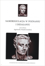 Samoregulacja w poznaniu i działaniu - <br />