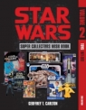 Star Wars Super Collector's Wish Book, Vol. 2 Geoffrey T. Carlton