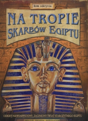 Na tropie skarbów Egiptu - Clive Gifford