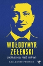 Wołodymyr Zełenski. Ukraina we krwi - Gallagher Fenwick