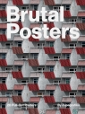 Brutal Posters. 20 Brutalist Pull-Out Posters Zupagrafika