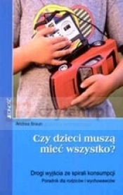 Czy dzieci muszą mieć wszystko