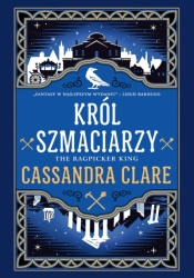 Król Szmaciarzy - Cassandra Clare