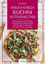 Wielka księga kuchni ketogenicznej - Jen Fisch