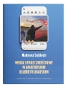 Media społecznościowe w amatorskim klubie piłkarskim Sobiech Mateusz