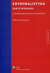 Kryminalistyka. Zarys wykładu - Tadeusz Hanausek