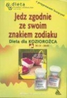Koziorożec. Jedz zgodnie ze swoim znakiem zodiaku. Barbara Jakimowicz-Klein