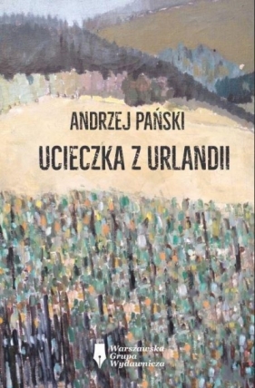 Ucieczka z Urlandii - Pański Andrzej