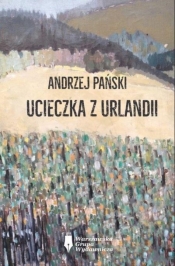 Ucieczka z Urlandii - Pański Andrzej