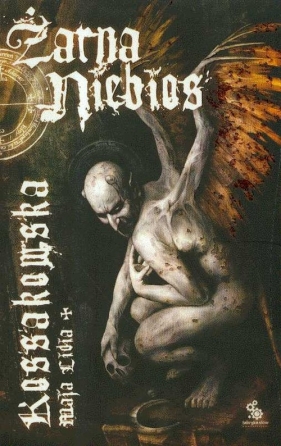 Żarna niebios - Maja Lidia Kossakowska