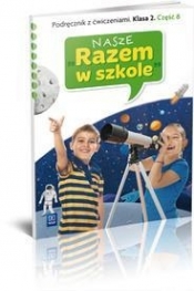 Nasze Razem w szkole SP 2 cz. 8 podr z ćw. WSiP - Opracowanie zbiorowe