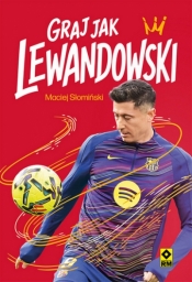 Graj jak Lewandowski - Maciej Słomiński