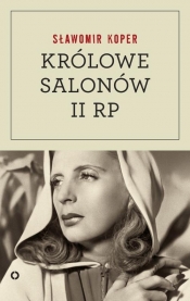 Królowe salonów Drugiej Rzeczpospolitej - Sławomir Koper