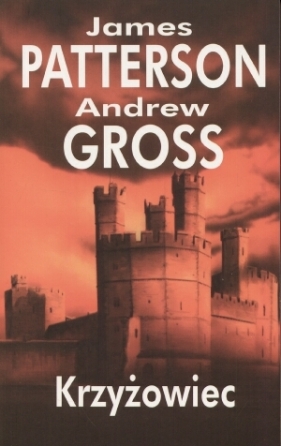 Krzyżowiec - Patterson James, Gross Andrew