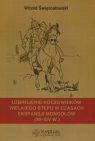 Uzbrojenie koczowników wielkiego stepu w czasach ekspansji Mongołów XII-XIV Świętosławski Witold