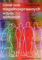 Udział osób niepełnosprawnych w życiu społecznym - Hanna Żuraw