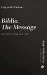 Biblia The Message. Dzieje Apostolskie Eugene H. Peterson