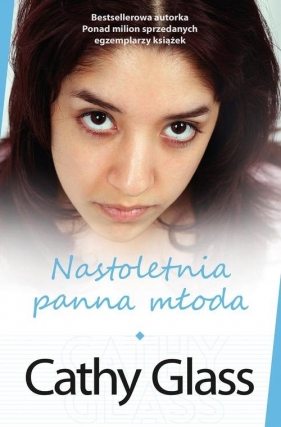 Nastoletnia panna młoda (Uszkodzona okładka) - Cathy Glass