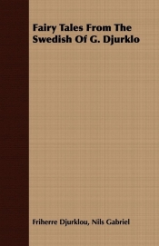 Fairy Tales From The Swedish Of G. Djurklo