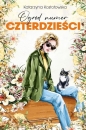 Ogród numer czterdzieści. ROD Morele. Tom 3 - Katarzyna Kostołowska