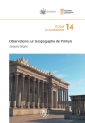 Studia Palmyreńskie Tom 14 Observations sur la topographie de Palmyre Jacques Seigne